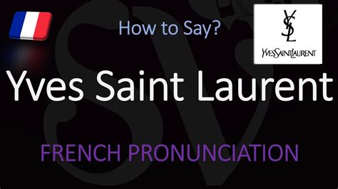 yves saint laurent name meaning|hoe to pronounce yves.